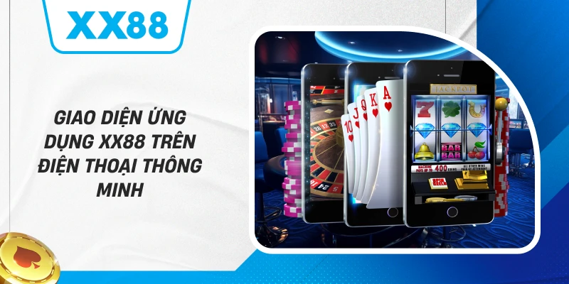 Giao diện ứng dụng XX88 trên điện thoại thông minh