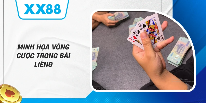 Minh họa vòng cược trong bài Liêng